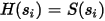 H of s sub i is equal to S of s sub i.