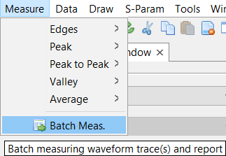 Measure menu, Batch Meas. options listed.