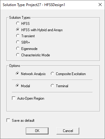 Solution Type dialog. Solution Types group box set to HFSS with Hybrid and Arrays.