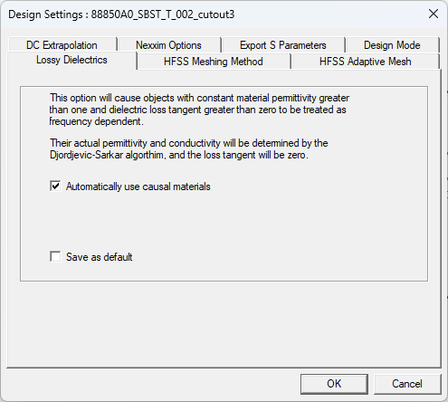 Design Settings Window > Lossy Dielectrics Tab
