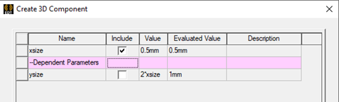 Create  3D Component dialog. Parameters tab, Dependent Parameters list highlighted.
