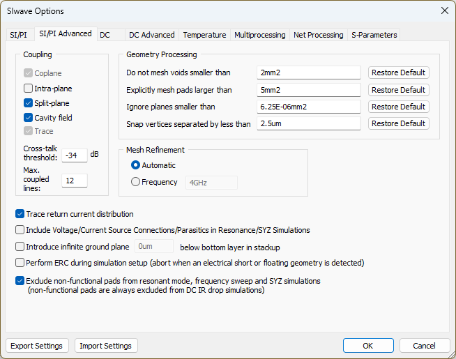 SIwave Options > SI/PI Advanced Tab