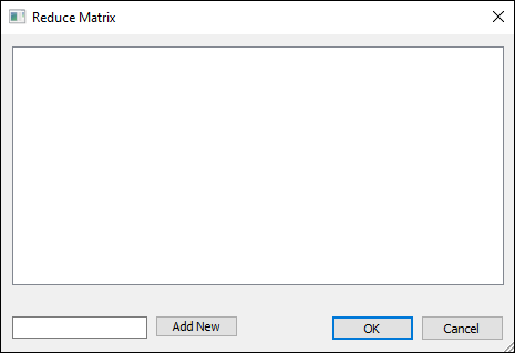 Reduce Matrix Window - Empty