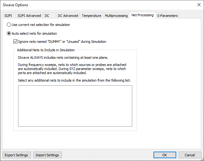 SIwave Options - Net Processing