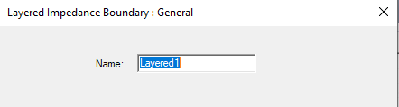 Layered Impedence Boundary: General dialog.