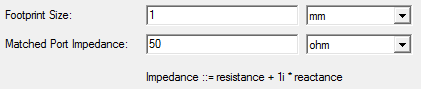 Group box showing Footprint Size and Matched Port Impedance fields.