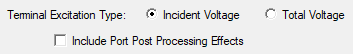 Terminal excitation Type options. Incident Voltage option selected.