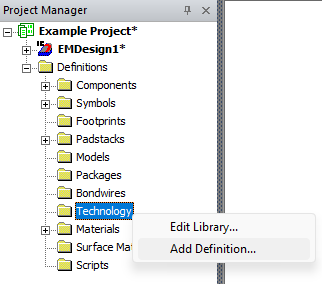 Project Manager Window > Project Tree > Technology > Add Definition