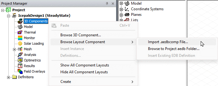 Browse Layout Component commands in the shortcut menu that appears wheh you right-click #D Components in the Project Manager