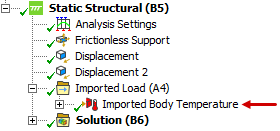 Imported Body Temperature load automatically created and listed in the Ansys Mechanical application