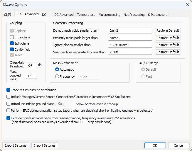 SIwave Options > SI/PI Advanced Tab