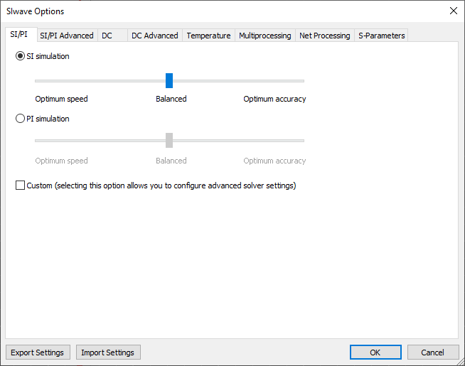 SIwave Options - SI/PI SIwave Options - SI/PI