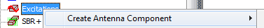 Excitations right-click menu. Create Antenna Component highlighted.