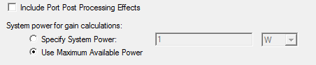 System power for gain calculations option set to Use Maximum Available Power.