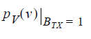 Probability notation of the PDF of the receiver voltage when the transmitted bit was a 1.