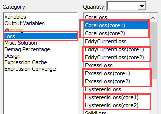 Report window with Loss selected in the Category list and Core loss, eddy current Loss, excess loss, and hysteresis loss selected in the Quantity list