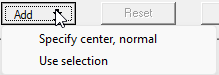 Drop-down menu for the Clip Plane Add button