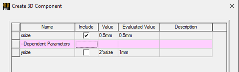 Create  3D Component dialog. Parameters tab, Dependent Parameters list highlighted.