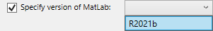 The Specify version of MatLab field lists all the installed versions of MatLab. Select the one that you want to use.