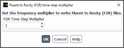 The Fluent to Rocky (F2R) time-step multiplier dialog in Fluent