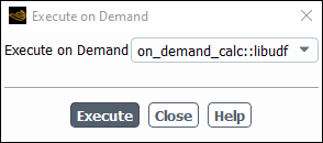 The Execute On Demand Dialog Box