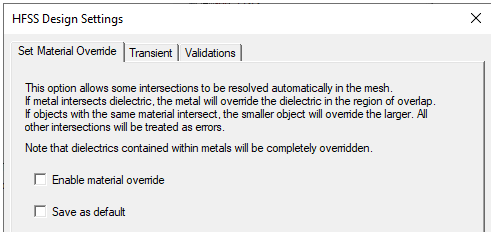 HFSS Design Settings sialog. Set Material Override tab.