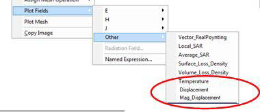 Plot Fields Menu > Other > Temperature, Displacement, and Mag_Displacement highlighted. Plot Fields Menu > Other > Temperature, Displacement, and Mag_Displacement highlighted.