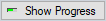 Show Progress Button