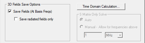 3D Fields Save Options groupbox, Save Fields (At Basis Freqs) option enabled.