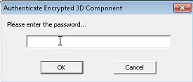 Authenticate Encrypted 3D Component passwor prompt dialog.