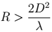 Radius is greater than 2 multiplied by D squared multiplied by 1 over lambda.