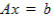 A x equals b