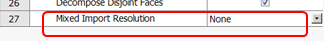 Mixed Import Resolution value set to None. 