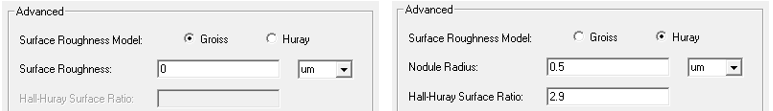 Advanced groupbox, Surface Roughness Model set to Goiss option. Advanced groupbox, Surface Roughness Model set to Huray option.