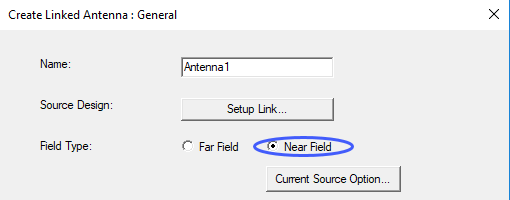 Create Linked Antenna dialog. Field Type set to Near Field.